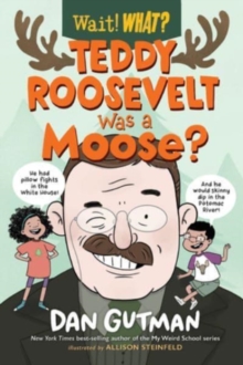 Image for Teddy Roosevelt was a moose?