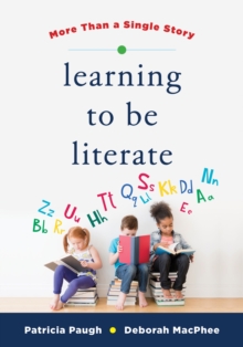 Image for Learning to Be Literate: More Than a Single Story