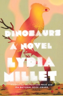 Image for Dinosaurs: a novel