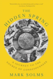 Hidden Spring - A Journey to the Source of Consciousness