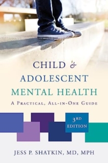 Image for Child & adolescent mental health  : a practical, all-in-one guide