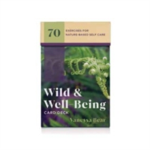 Image for Wild & Well-Being Card Deck : 70 Exercises for Nature-Based Self Care