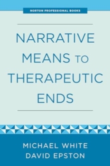 Image for Narrative Means to Therapeutic Ends