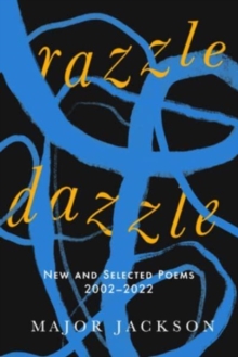 Image for Razzle dazzle  : new and selected poems 2002-2022
