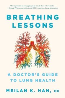 Image for Breathing lessons  : a doctor's guide to lung health