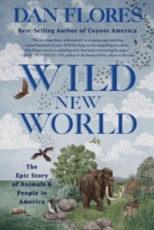 Image for Wild new world  : the epic story of animals and people in America