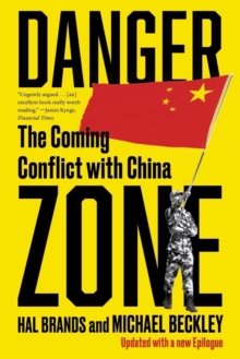 Danger Zone: The Coming Conflict with China