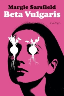 Image for Beta Vulgaris - A Novel