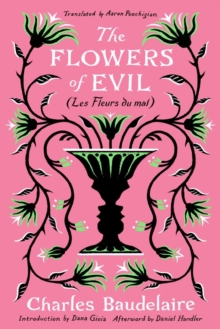 The Flowers of Evil: (Les Fleurs du Mal)