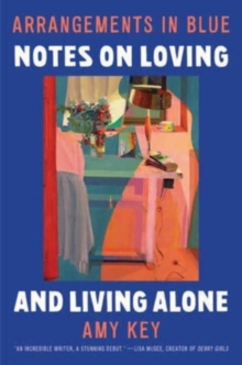 Image for Arrangements in Blue - Notes on Loving and Living Alone