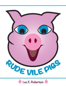 Image for Rude Vile Pigs