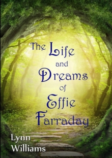 Image for The Life and Dreams of Effie Farraday