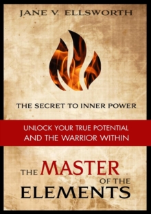 Image for The Master of the Elements - the Secret to Inner Power