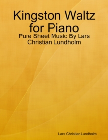 Image for Kingston Waltz for Piano - Pure Sheet Music By Lars Christian Lundholm