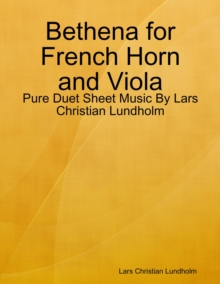 Image for Bethena for French Horn and Viola - Pure Duet Sheet Music By Lars Christian Lundholm