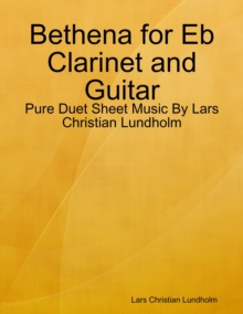 Image for Bethena for Eb Clarinet and Guitar - Pure Duet Sheet Music By Lars Christian Lundholm