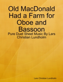 Image for Old MacDonald Had a Farm for Oboe and Bassoon - Pure Duet Sheet Music By Lars Christian Lundholm