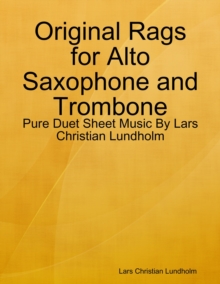 Image for Original Rags for Alto Saxophone and Trombone - Pure Duet Sheet Music By Lars Christian Lundholm