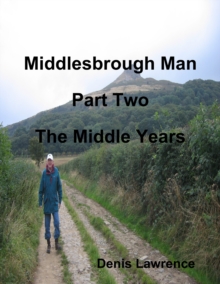 Image for Middlesbrough Man: Part Two: The Middle Years