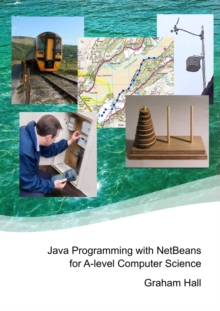 Image for Java Programming with Netbeans for A-Level Computer Science