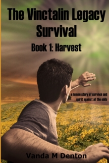 Image for The Vinctalin Legacy Survival: Book 1 Harvest