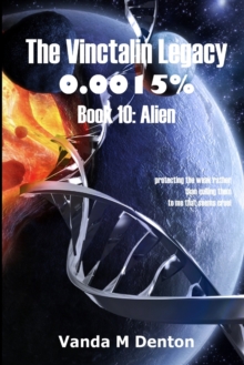 Image for The Vinctalin Legacy 0.0015%: Book 10 Alien