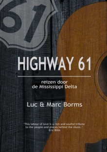 Image for Highway 61 - Reizen Door De Mississippi Delta