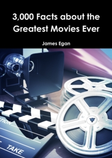 Image for 3000 Facts about the Greatest Movies Ever