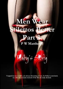 Image for Men Wear Stilettos Better Part 3 Ruby's Story