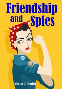 Image for Friendship and Spies