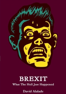 Image for Brexit: What the Hell Just Happened