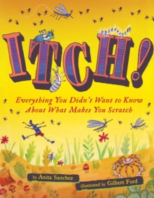 Image for Itch!: everything you didn't want to know about what makes you scratch