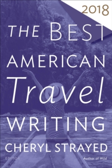 Image for Best American Travel Writing 2018