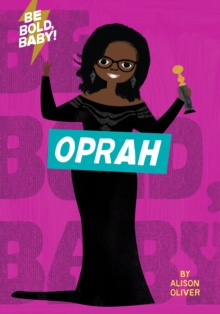 Image for Be Bold, Baby: Oprah
