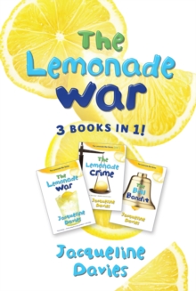 Image for Lemonade War Three Books in One: The Lemonade War, The Lemonade Crime, The Bell Bandit