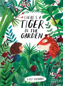 Image for There's a Tiger in the Garden