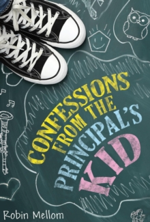 Image for Confessions from the principal's kid