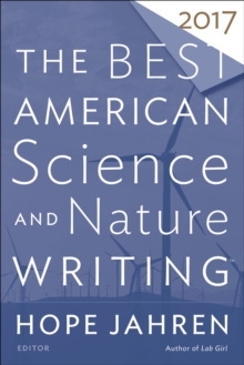 Image for Best American Science and Nature Writing 2017