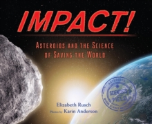 Image for Impact!: asteroids and the science of saving the world
