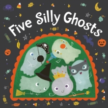 Five Silly Ghosts (board book)
