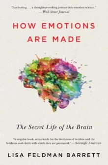 Image for How emotions are made  : the secret life of the brain
