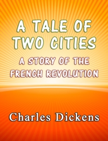 Image for Tale of Two Cities: A Story of the French Revolution.