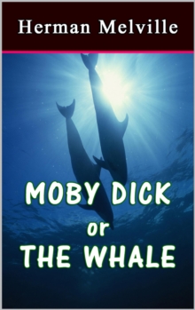 Image for Moby Dick or The Whale.