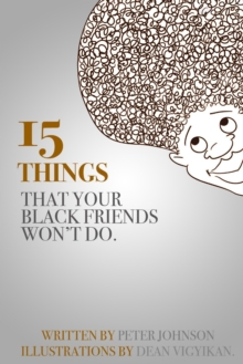 Image for 15 Things Your Black Friends Won't Do