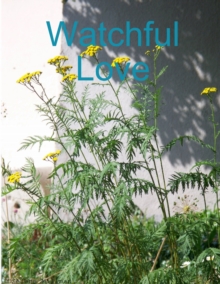 Image for Watchful Love