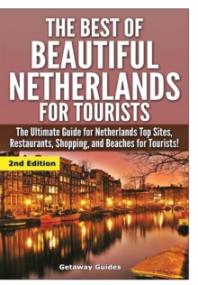 Image for The Best of Beautiful Netherlands for Tourists