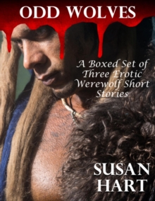 Image for Odd Wolves - A Boxed Set of Three Erotic Werewolf Short Stories