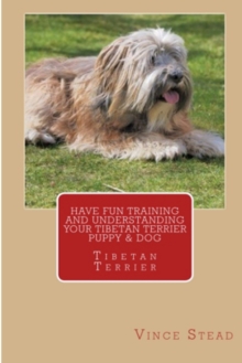 Image for Have Fun Training and Understanding Your Tibetan Terrier Puppy & Dog