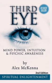 Image for Third Eye: Third Eye, Mind Power, Intuition & Psychic Awareness: Spiritual Enlightenment