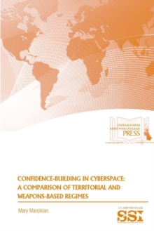 Image for Confidence-Building in Cyberspace: A Comparison of Territorial and Weapons-Based Regimes